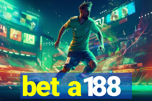 bet a188